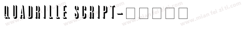 Quadrille Script字体转换